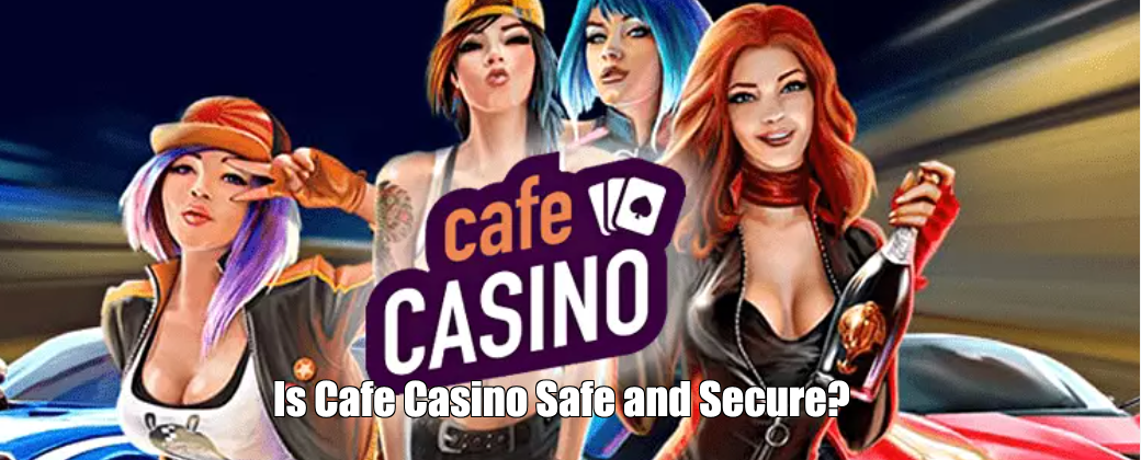 Is Cafe Casino Safe and Secure?